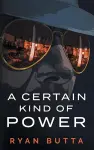 A Certain Kind of Power cover
