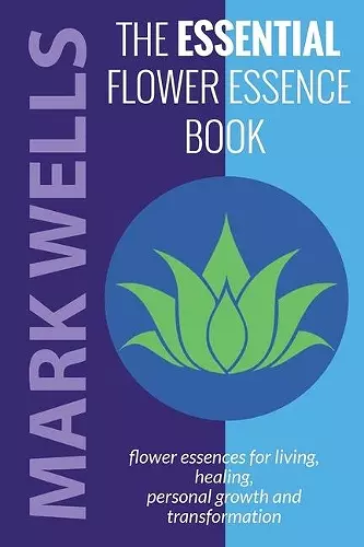 The Essential Flower Essence Book cover