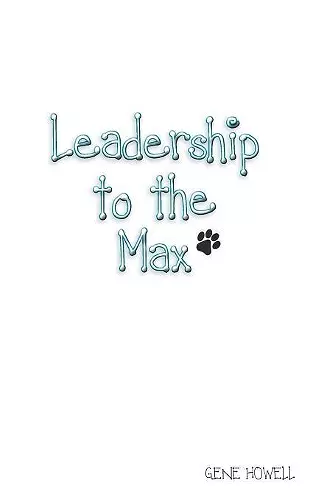 Leadership Lessons to the Max cover