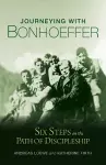 Journeying with Bonhoeffer cover