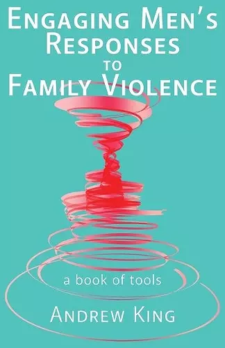 Engaging Men's Responses to Family Violence cover