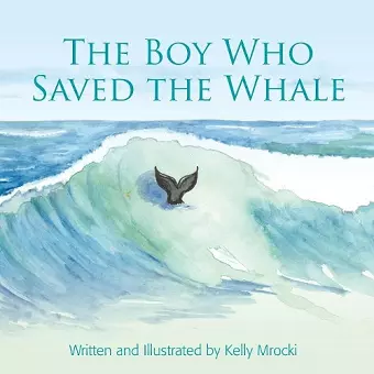 The Boy Who Saved the Whales cover