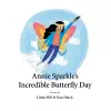 Annie Sparkle's Incredible Butterfly Day cover