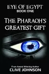 The Eye of Egypt; The Pharaoh's Greatest Gift cover