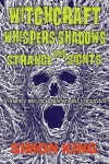 Witchcraft, Whispers, Shadows and Strange Sights cover