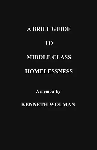 A Brief Guide to Middle Class Homelessness cover