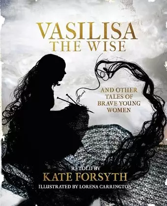 Vasilisa the Wise and other tales of brave young women cover