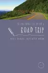 50 Fun Things To Do On A Road Trip cover