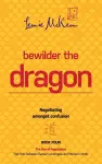 Bewilder the Dragon: Negotiating Amongst Confusion: Book 4 cover
