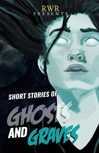 Short Stories of Ghosts and Graves cover