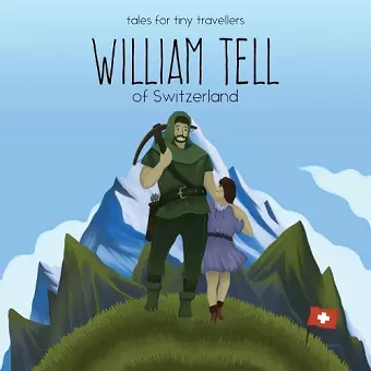 William Tell of Switzerland cover