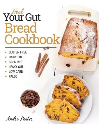 Heal Your Gut, Bread Cookbook cover