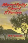 Mercifully Short Stories cover