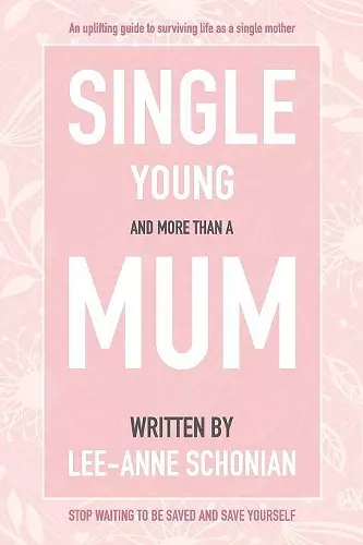 Single Young and More Than A Mum. cover