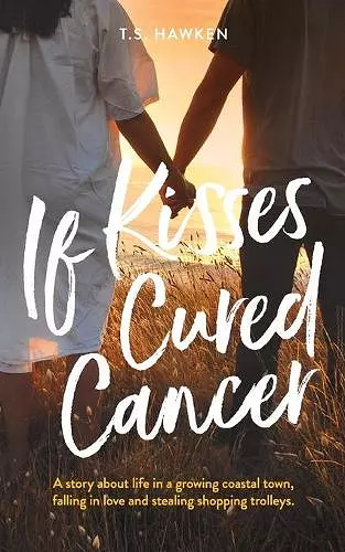 If Kisses Cured Cancer cover