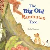 The Big Old Rambutan Tree cover