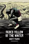 faded yellow by the winter cover