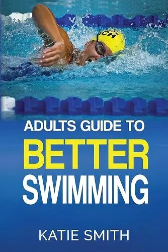 Adults Guide To Better Swimming cover