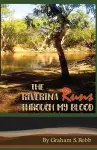 The Riverina Runs Through My Blood cover