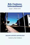 Arts Features International, Issue 1, Winter 2018, Escape Artists Anthology cover