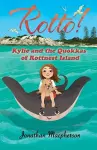 Rotto! Kylie and the Quokkas of Rottnest Island cover