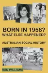 Born in 1958? What else happened? cover