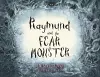 Raymund and the Fear Monster cover