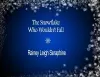 The Snowflake Who Wouldn't Fall cover