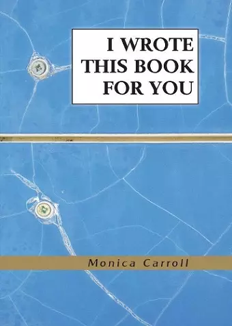 I Wrote This Book For You cover