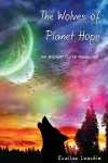 The Wolves of Planet Hope cover