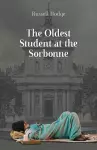 The Oldest Student at the Sorbonne cover