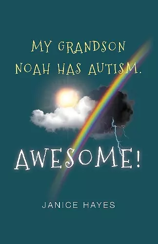 My Grandson Noah has autism. Awesome! cover