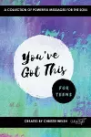 You've Got This - For Teens cover