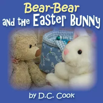 Bear-Bear and the Easter Bunny cover