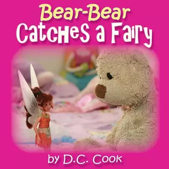 Bear-Bear Catches a Fairy cover