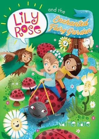 Lily Rose and the Enchanted Fairy Garden cover