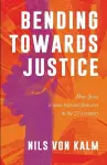 Bending Towards Justice cover