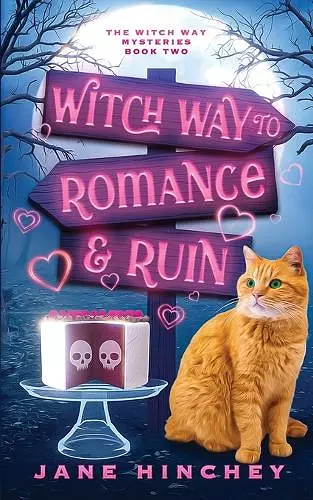 Witch Way to Romance & Ruin cover