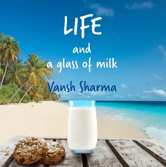 Life and a glass of milk cover