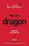 Flee the Dragon: Negotiating When all else fails cover