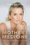 Mother's Medicine: The Birth of my Intuition cover