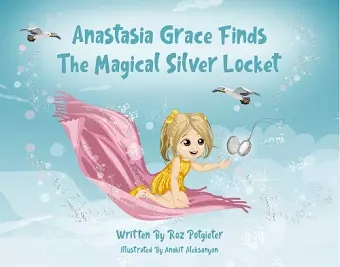 Anastasia Grace Finds The Magical Silver Locket cover