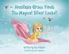 Anastasia Grace Finds The Magical Silver Locket cover