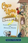 Once Upon a Whoops! Dyslexic Edition cover