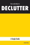 how and when to DECLUTTER cover