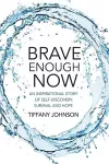 Brave Enough Now cover