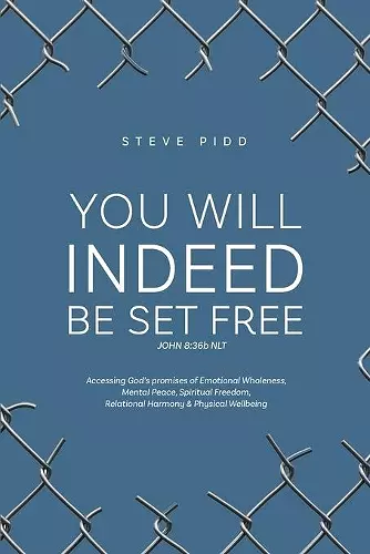 You Will Indeed Be Set Free cover