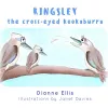 Kingsley The Cross-Eyed Kookaburra cover