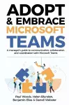 Adopt & Embrace Microsoft Teams cover