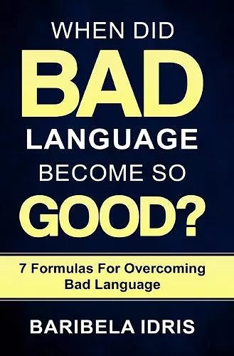 When Did Bad Language Become So Good? cover